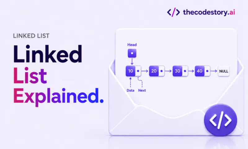 Linked List Explained Step by Step With Code